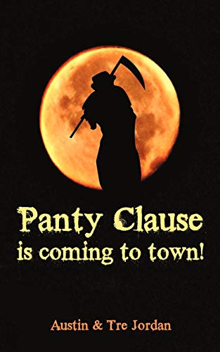 Panty Clause is coming to town!