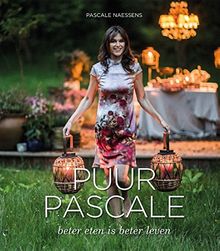 Puur Pascale: Beter eten is beter leven