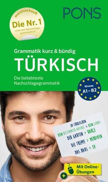 PONS Grammatik kurz & bündig Türkisch: Die beliebteste Nachschlagegrammatik mit Online-Übungen