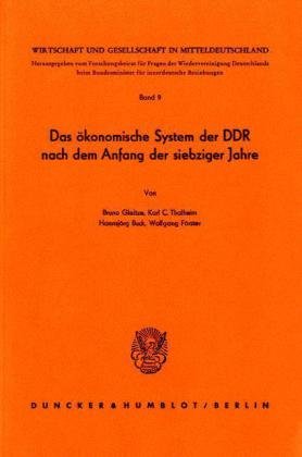 Das ökonomische System der DDR nach dem Anfang der siebziger Jahre