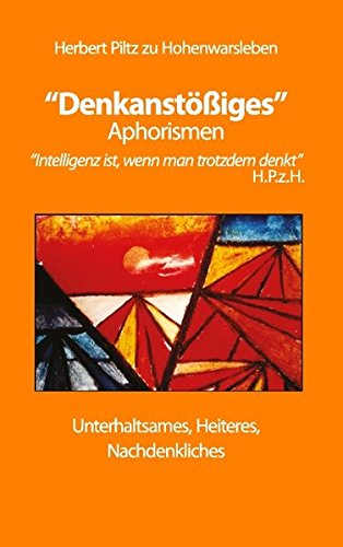Denkanstößiges: Aphorismen