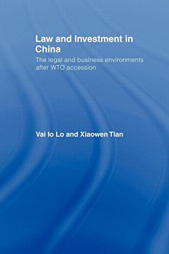 Law and Investment in China: The Legal and Business Environment after China's WTO Accession