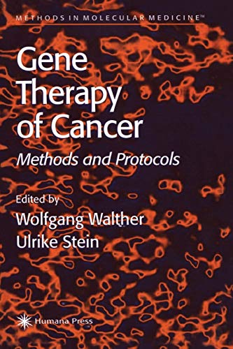 Gene Therapy of Cancer: Methods and Protocols (Methods in Molecular Medicine, 35, Band 35)