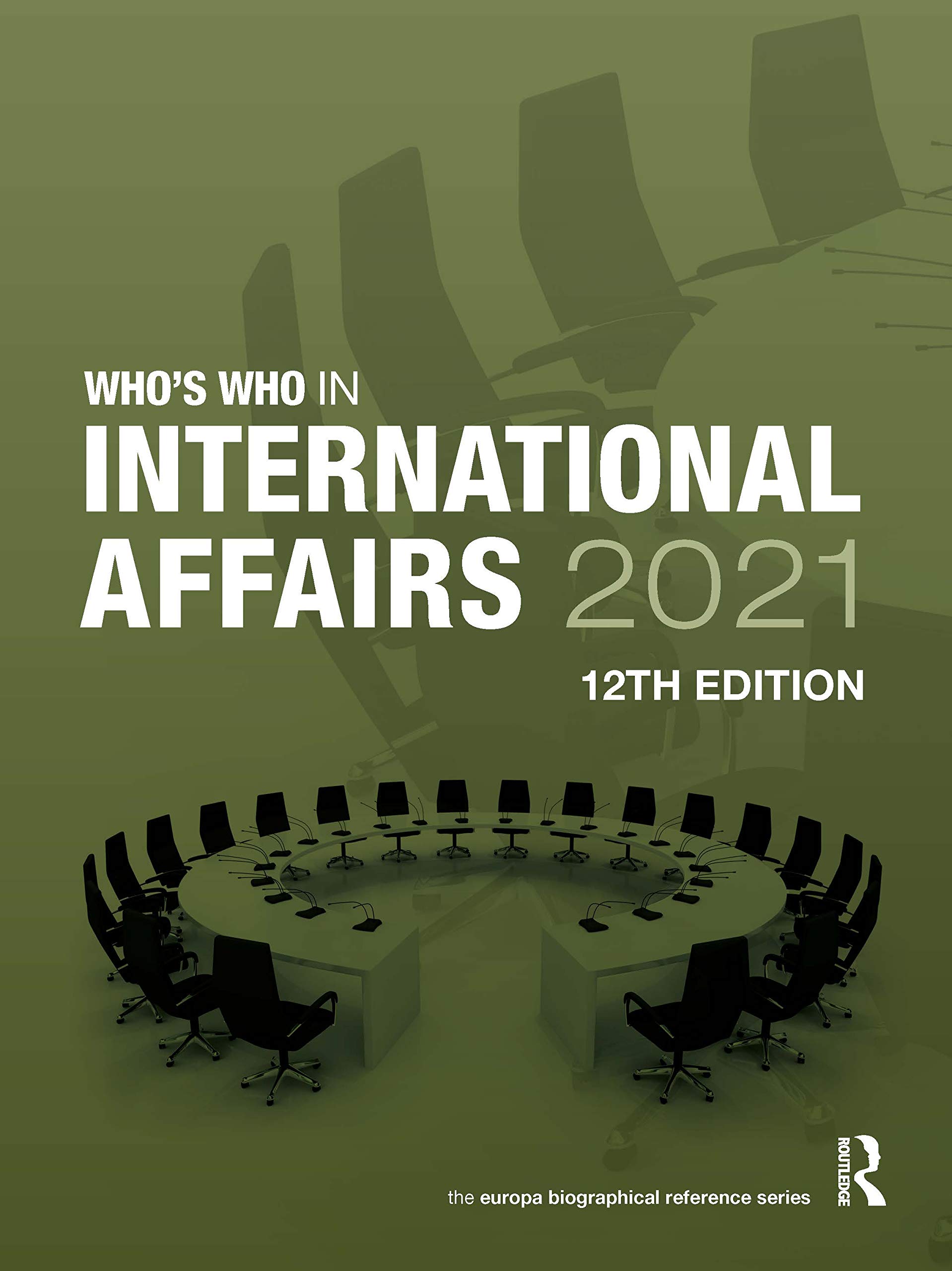 Who's Who in International Affairs 2021 (Europa Biographical Reference)