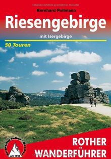 Riesengebirge mit Isergebirge. 50 Touren: 50 ausgewählte Wanderungen