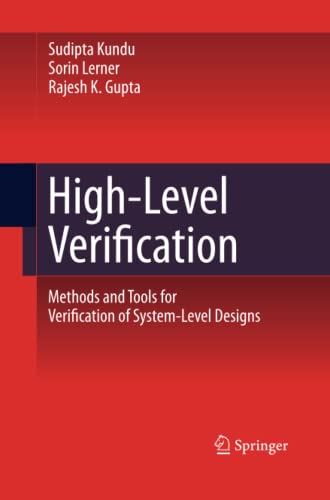 High-Level Verification: Methods and Tools for Verification of System-Level Designs