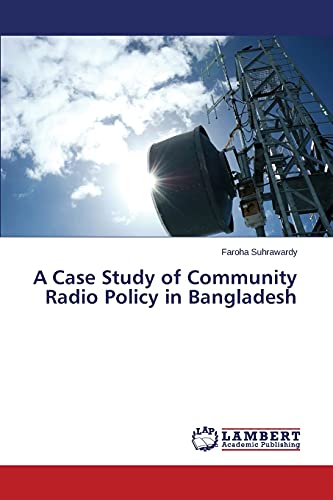 A Case Study of Community Radio Policy in Bangladesh