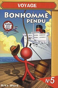 Bonhomme pendu Voyage: Numéro 5