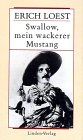 Swallow, mein wackerer Mustang (Werkausgabe / Band 5): Karl-May-Roman: BD 5