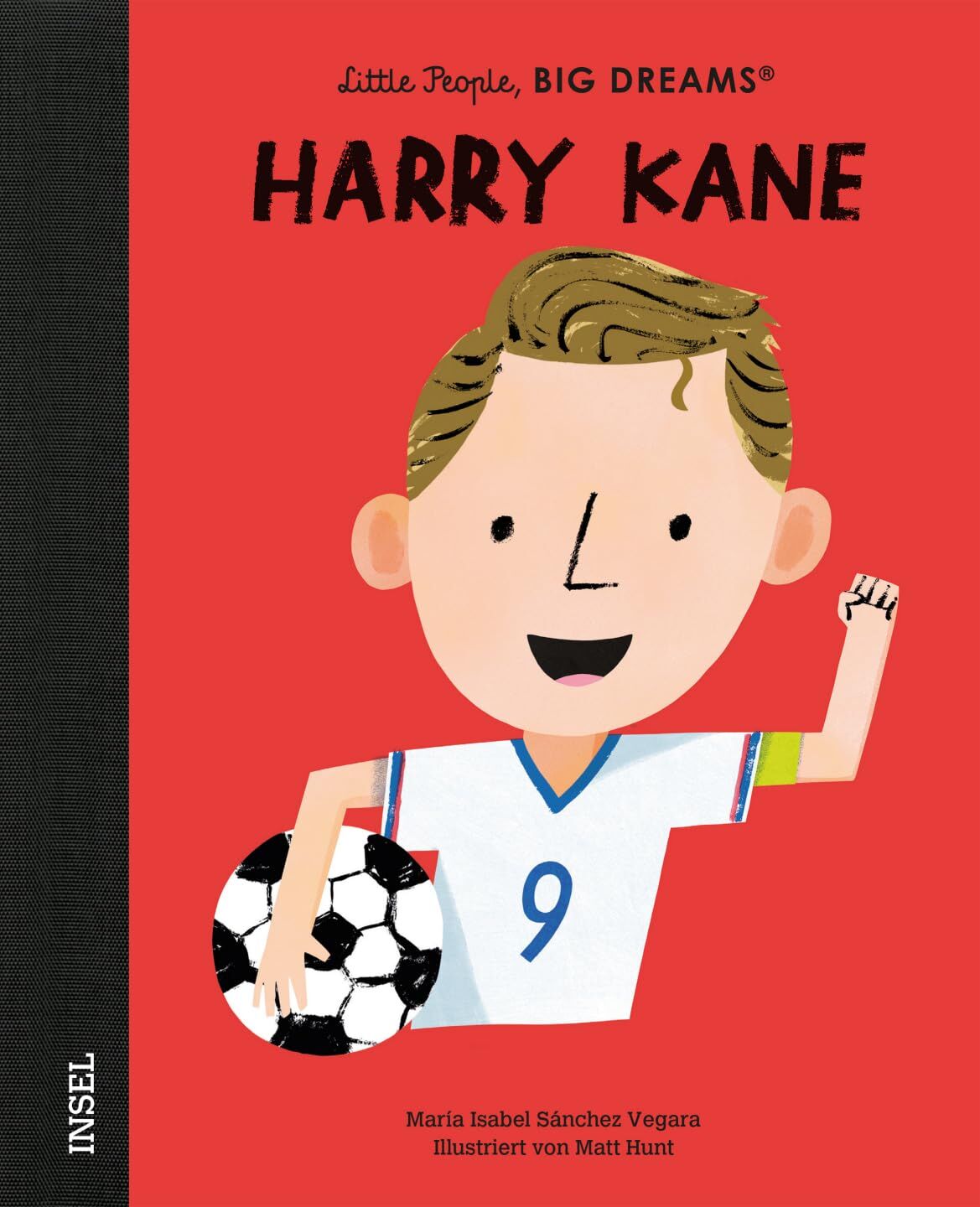 Sánchez Vegara, María Isabel: Harry Kane - Little People, BIG DREAMS (Deutsche Ausgabe)