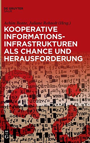 Kooperative Informationsinfrastrukturen als Chance und Herausforderung: Festschrift für Thomas Bürger zum 65. Geburtstag