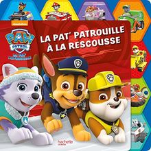 La Pat' Patrouille à la rescousse