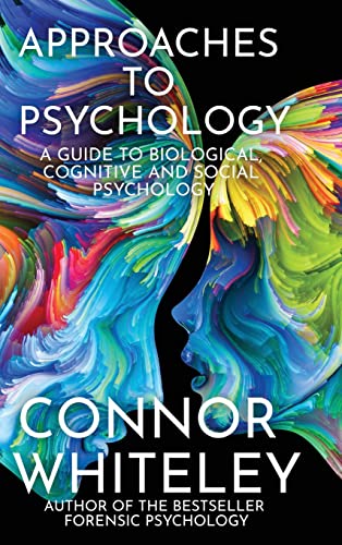 Approaches To Psychology: A Guide To Biological, Cognitive and Social Psychology (Introductory)