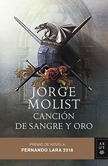 Canción de sangre y oro: Premio de novela Fernando Lara 2018 (Autores Españoles e Iberoamericanos, Band 3)