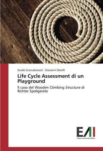 Life Cycle Assessment di un Playground: Il caso del Wooden Climbing Structure di Richter Spielgeräte