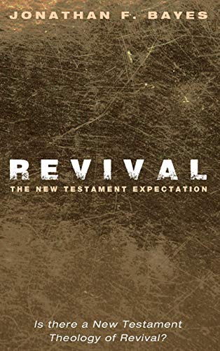 Revival: The New Testament Expectation