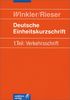 Deutsche Einheitskurzschrift: 1. Teil: Verkehrsschrift: Schülerbuch, 223., durchgesehene Auflage, 2008: Ein Lern- und Übungsbuch