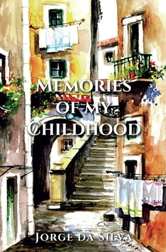 Memories of My Childhood: From Portugal to Canada