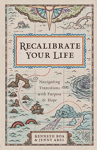 Recalibrate Your Life: Navigating Transitions With Purpose & Hope
