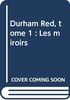 DURHAM RED TOME 1 : MIROIRS