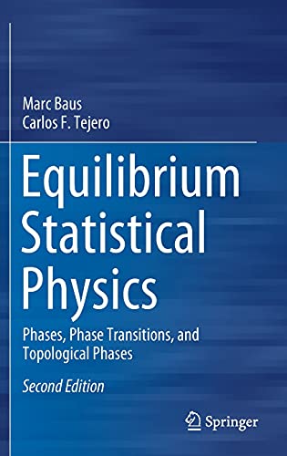 Equilibrium Statistical Physics: Phases, Phase Transitions, and Topological Phases