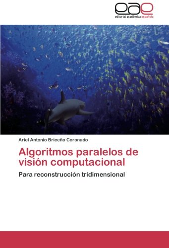 Algoritmos paralelos de visión computacional: Para reconstrucción tridimensional