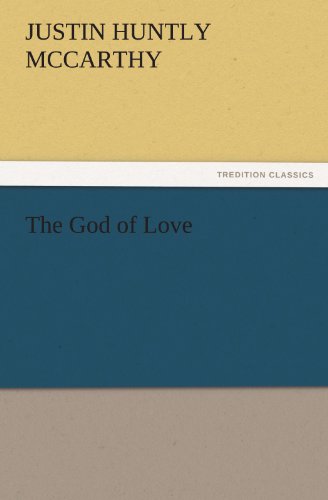 The God of Love (TREDITION CLASSICS)