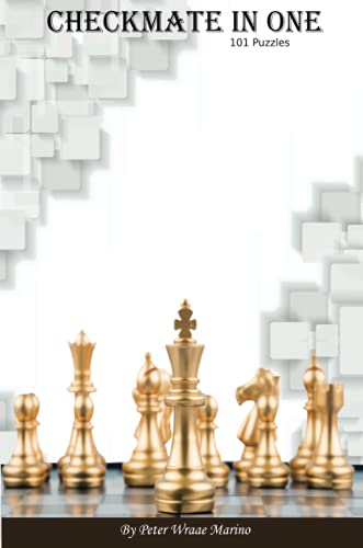 Checkmate In One: 101 Puzzles