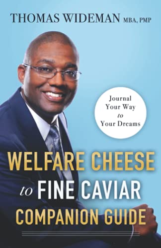 Welfare Cheese to Fine Caviar Companion Guide: Journal Your Way to Your Dreams