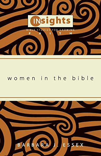 Women in the Bible: Insights Bible Studies for Growing Faith