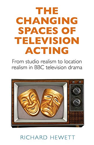 The changing spaces of television acting: From studio realism to location realism in BBC television drama