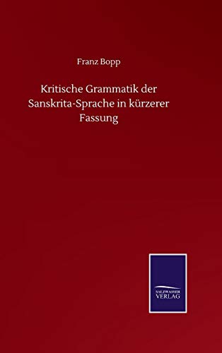 Kritische Grammatik der Sanskrita-Sprache in kürzerer Fassung