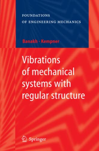 Vibrations of mechanical systems with regular structure (Foundations of Engineering Mechanics)