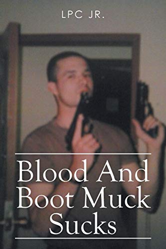 Blood And Boot Muck Sucks
