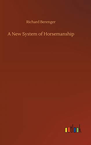 A New System of Horsemanship