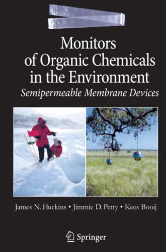 Monitors of Organic Chemicals in the Environment: Semipermeable Membrane Devices