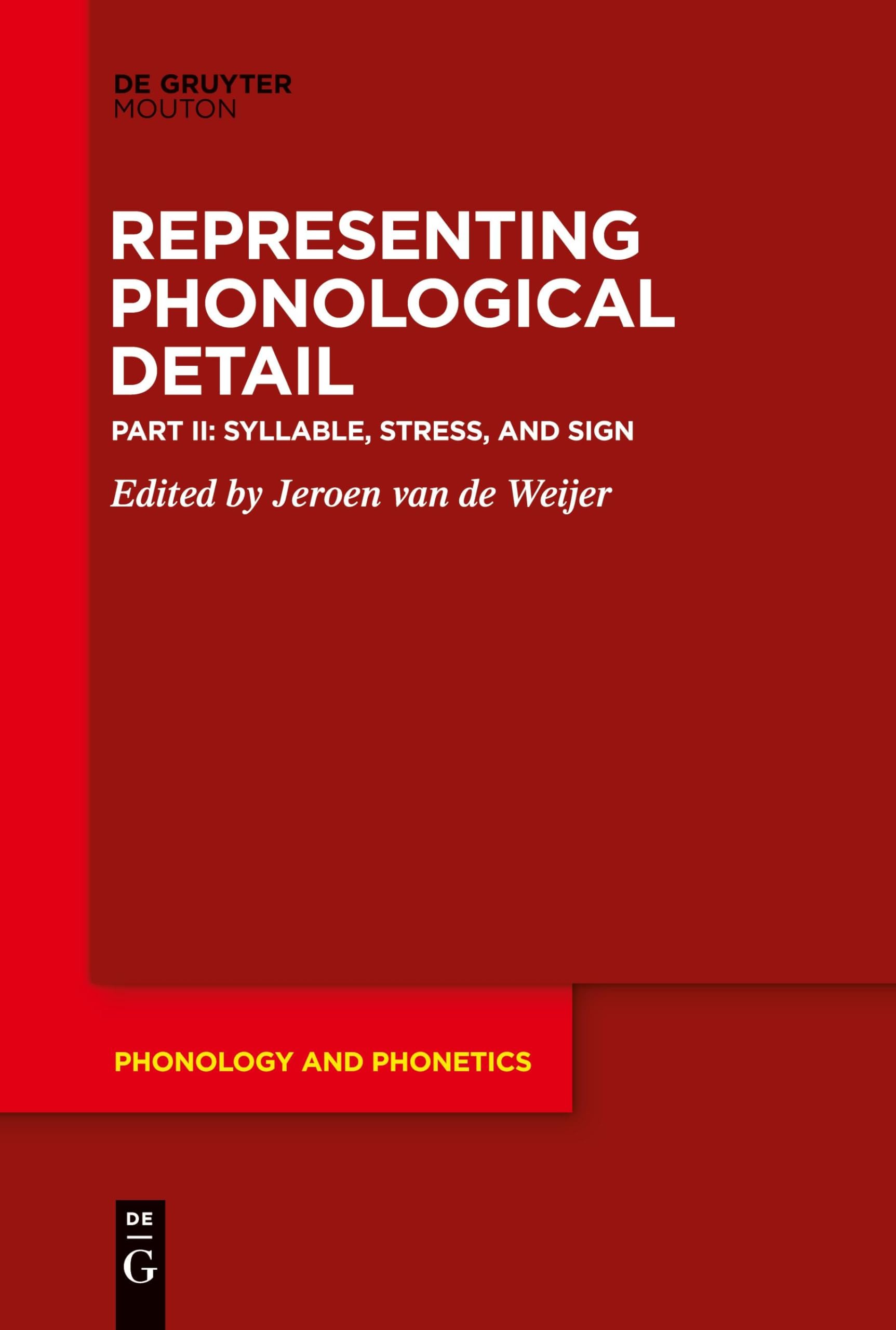 Syllable, Stress, and Sign (Phonology and Phonetics [PP], 33)