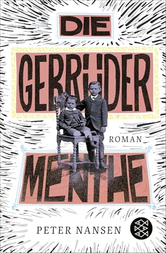 Die Gebrüder Menthe: Roman