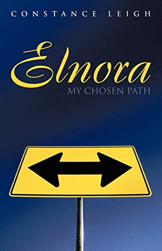 Elnora: My Chosen Path