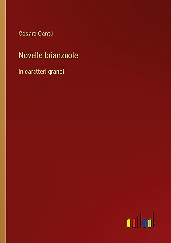 Novelle brianzuole: in caratteri grandi
