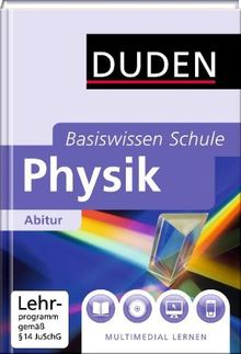 Physik Abitur: 11. Klasse bis Abitur