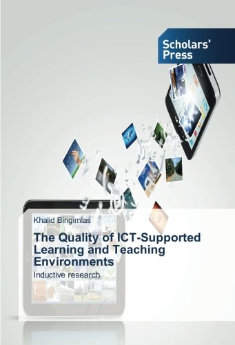 The Quality of ICT-Supported Learning and Teaching Environments: Inductive research