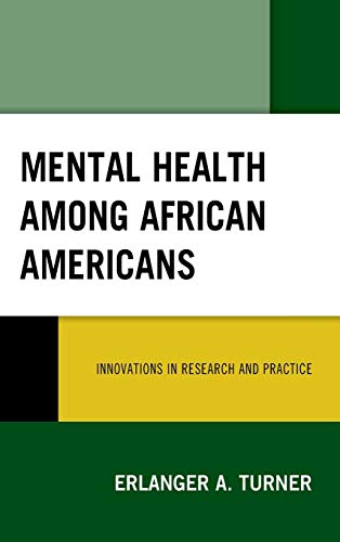 Mental Health among African Americans: Innovations in Research and Practice