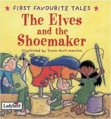 Elves and the Shoemaker (First Favourite Tales)