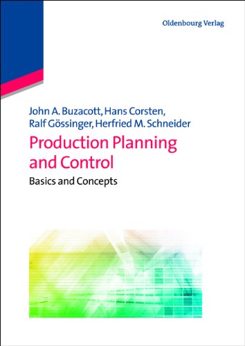Production Planning and Control: Basics and Concepts (Lehr- und Handbucher der Betriebswirtschaftslehre)