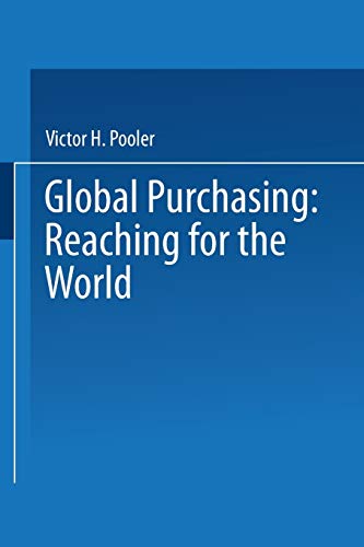 Global Purchasing: Reaching For The World (Chapman & Hall Materials Management/Logistics Series) (Chapman & Hall Materials Management/Logistics Series)