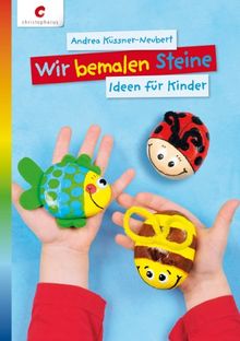 Wir bemalen Steine: Ideen für Kinder