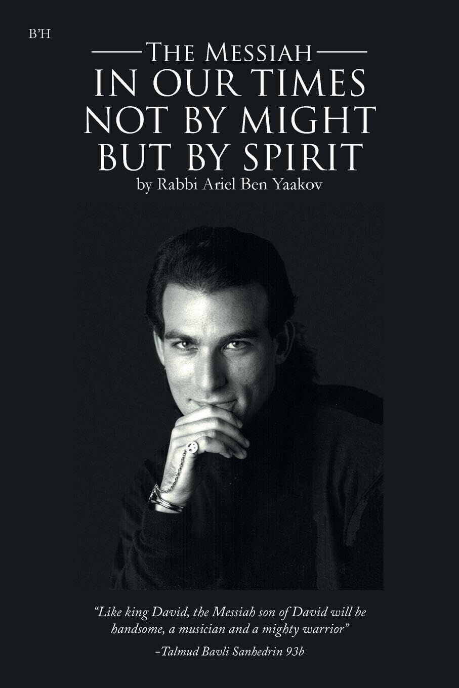 The Messiah in our Times Not by Might but by Spirit