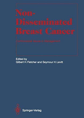 Non-Disseminated Breast Cancer: Controversial Issues in Management (Medical Radiology)