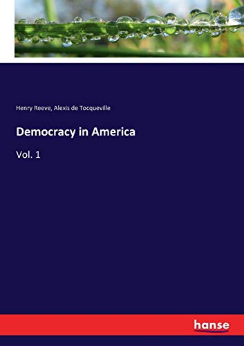 Democracy in America: Vol. 1